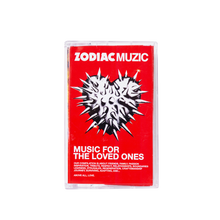 Load image into Gallery viewer, ZODIAC MUZIC EDITS: Music For The Loved Ones Cassette