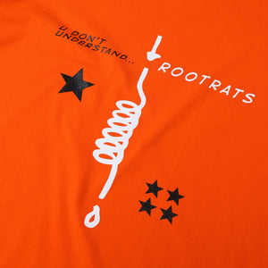 Rootrats U Don't Understand T-shirt