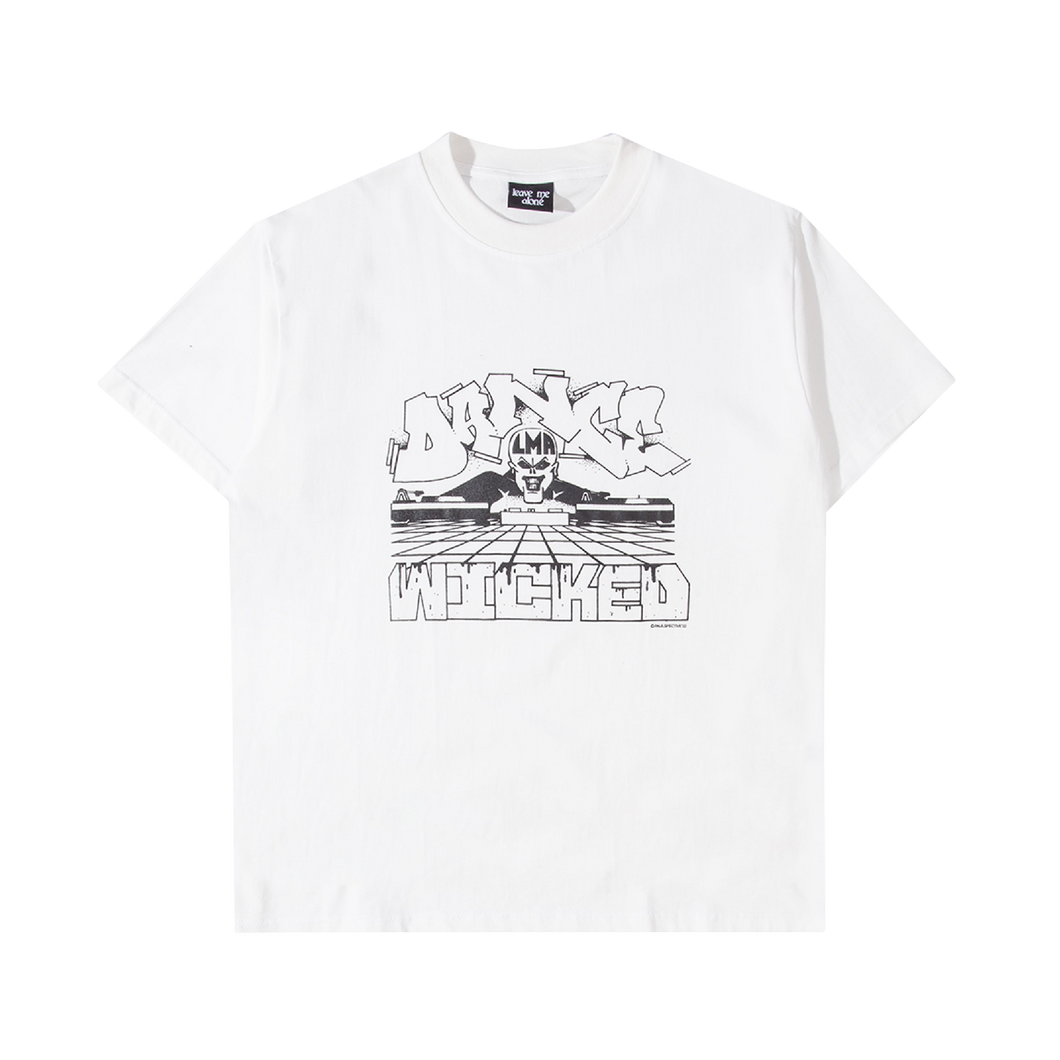 Leave Me Alone Dance Wicked T-shirt