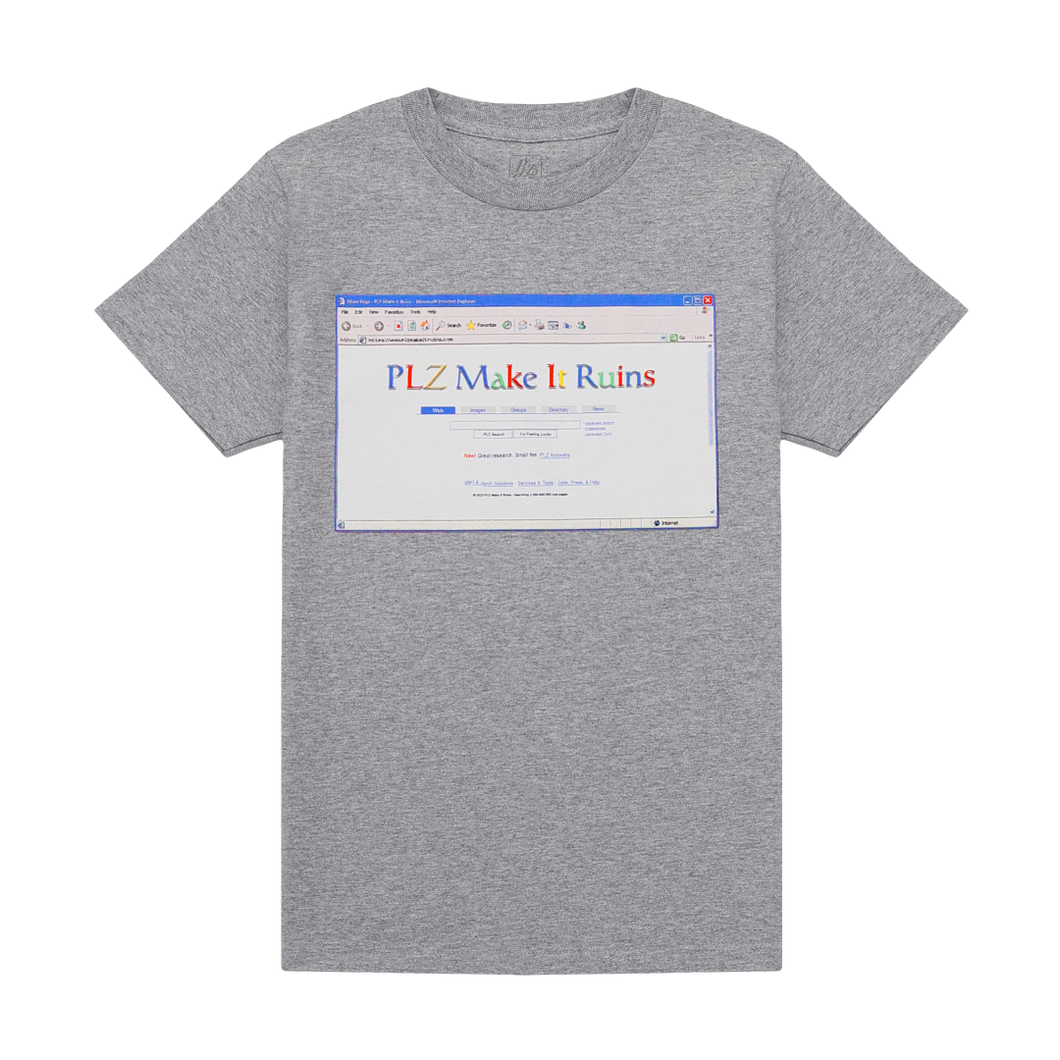 PLZ Make It Ruins Search T-shirt